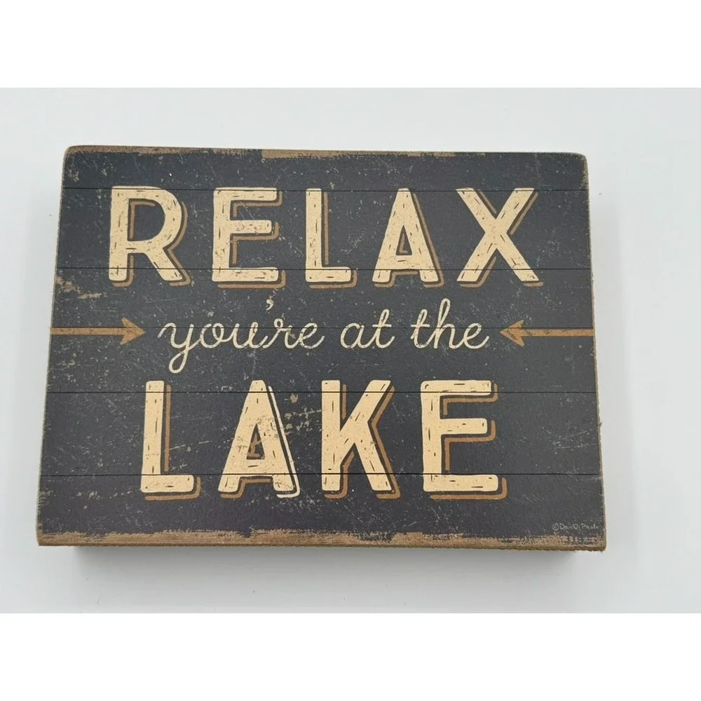 Primitives by Kathy Wood Box Sign Relax You're at the Lake 8